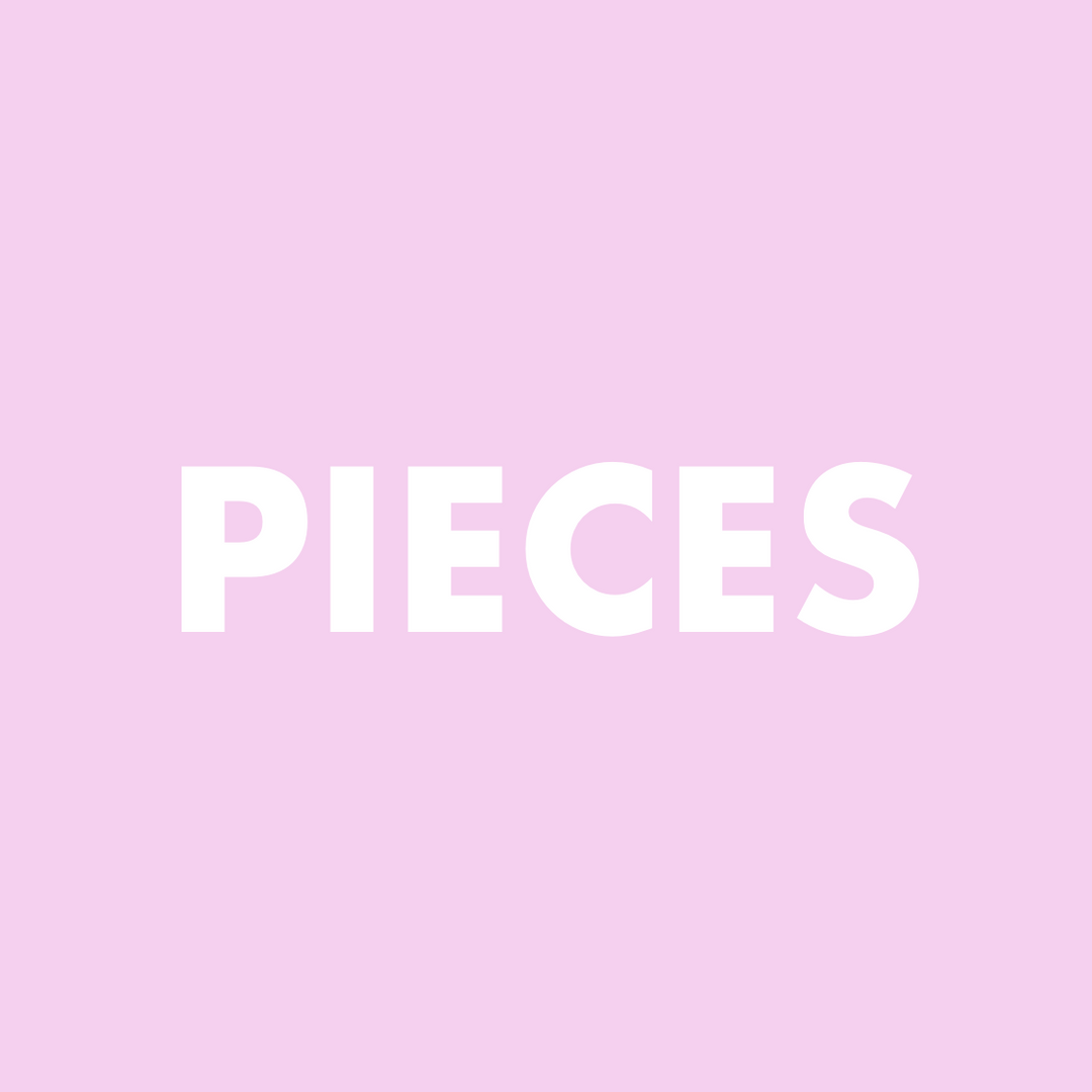 Pieces